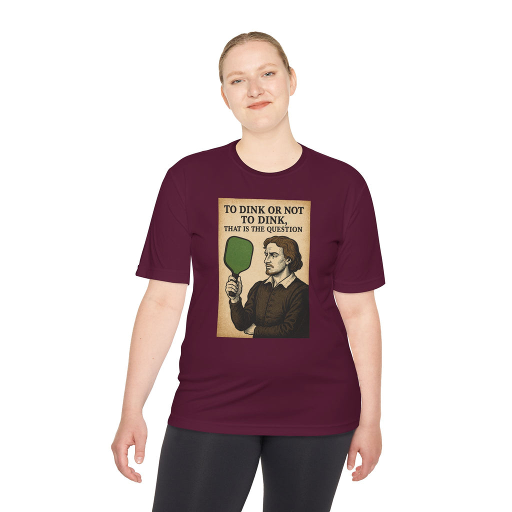 To Dink or Not To Dink Pickleball Unisex Moisture Wicking Tee